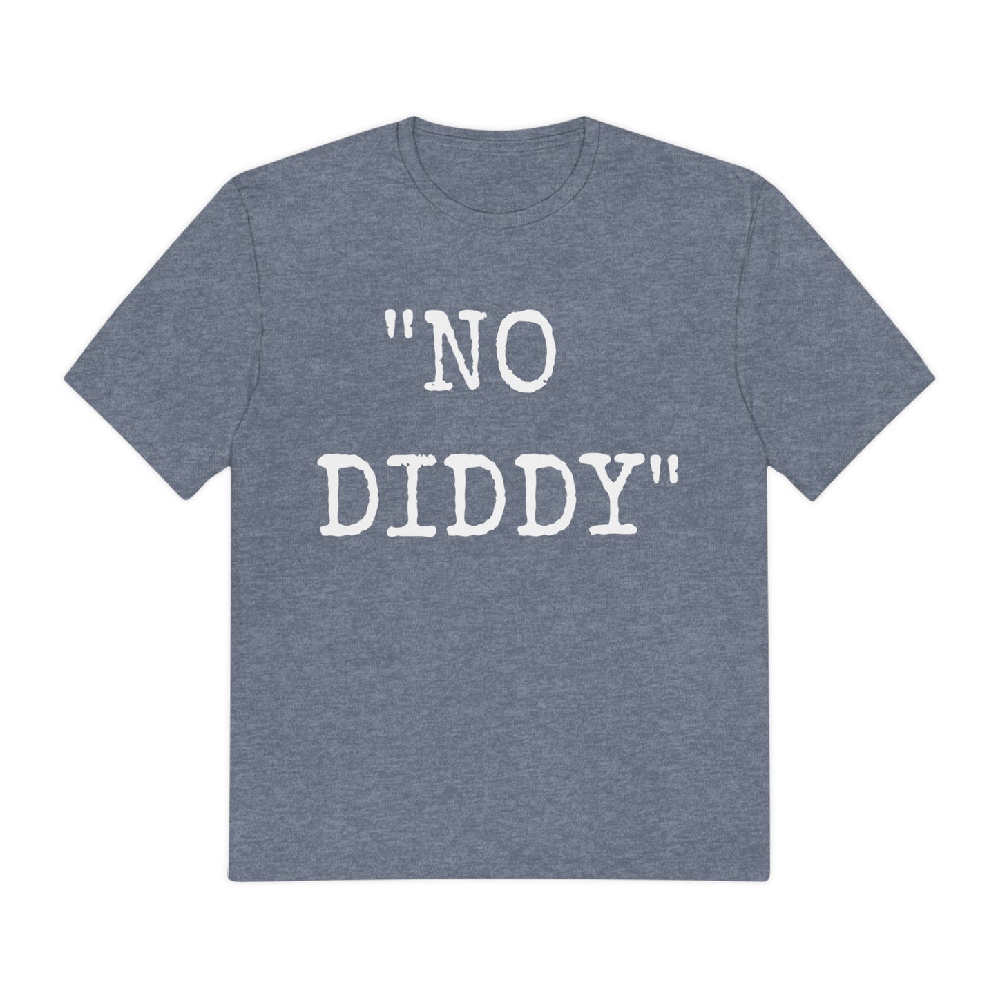 "No Diddy" Designer's Exclusive-Tee