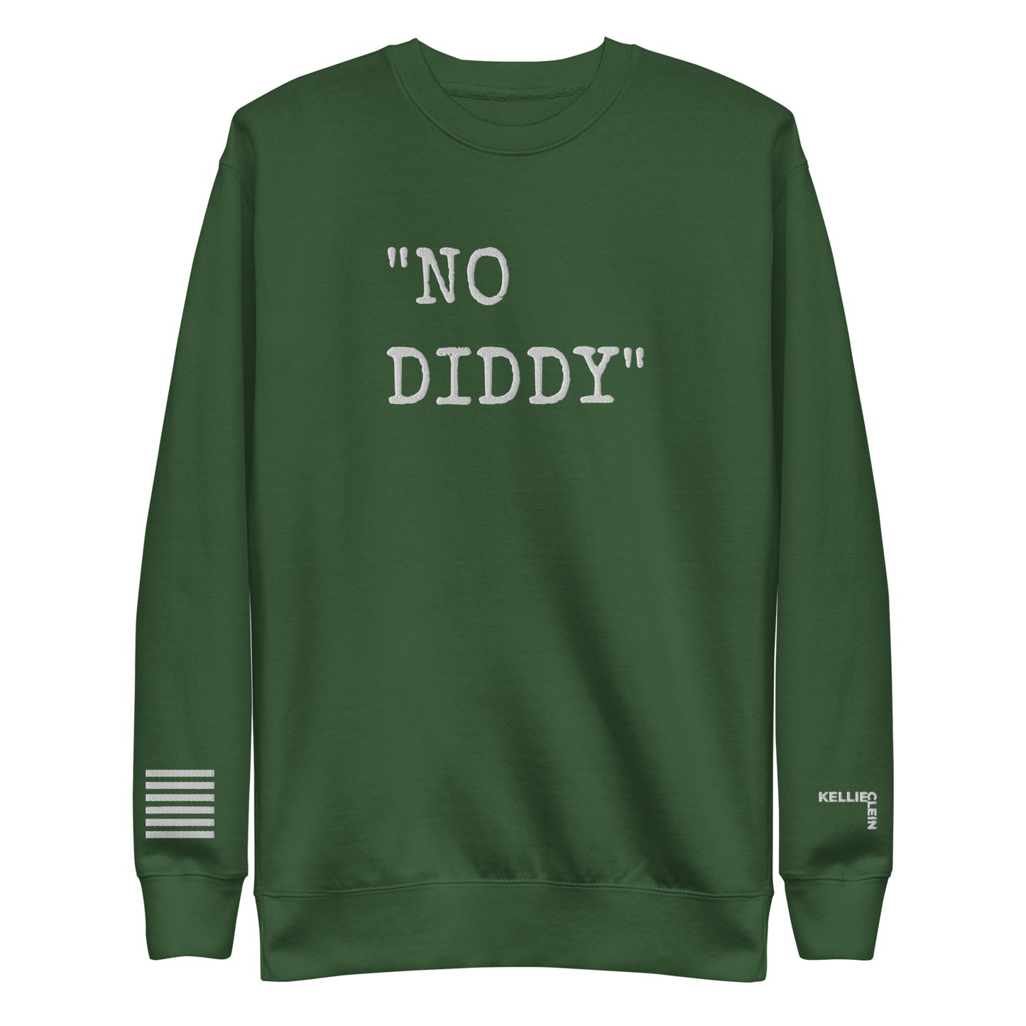 Kellie Clein "No Diddy"-Embroidered Unisex Premium Sweatshirt